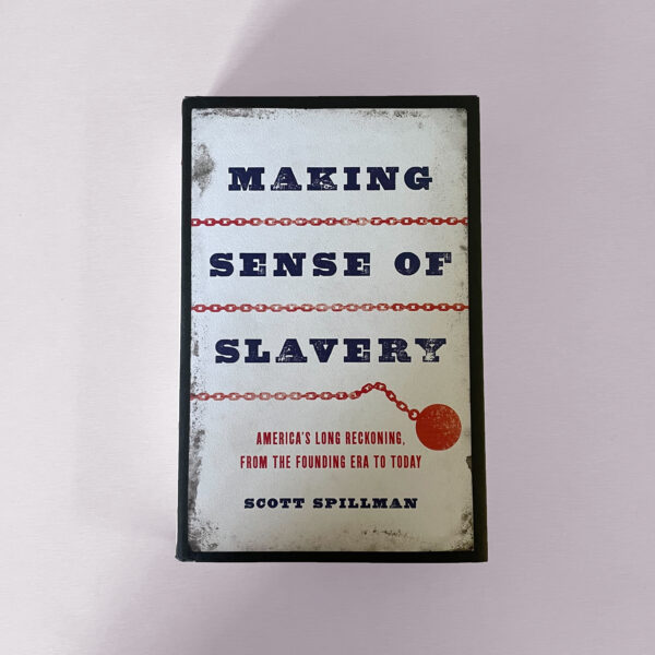 Making Sense of Slavery
